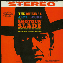 Stanley Wilson And His Orchestra The Original Jazz Score From "Shotgun Slade"