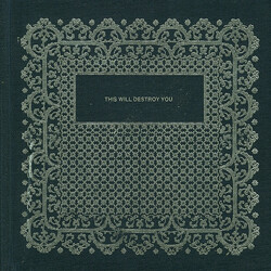 This Will Destroy You This Will Destroy You