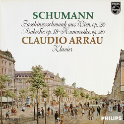 Robert Schumann / Claudio Arrau Faschingsschwank Aus Wien Op. 26 / Arabeske Op.18 / Humoreske Op.20