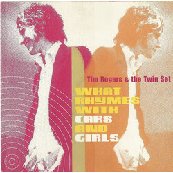 Tim Rogers & The Twin Set What Rhymes With Cars And Girls