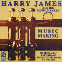 Harry James & His Music Makers Music Making (It's The Talk Of The Town)