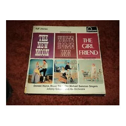 Doreen Hume / Bruce Trent / Mike Sammes Singers / John Gregory And His Orchestra Excerpts From "The New Moon", "White Horse Inn" And "The Girl Friend"