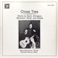 Gene Bertoncini / Michael Moore (2) Close Ties - Works By Bach, Ellington, Gershwin, Ravel, And Others