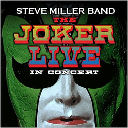 Steve Miller Band The Joker: Live In Concert