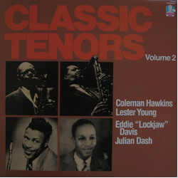 Coleman Hawkins / Lester Young / Eddie "Lockjaw" Davis / Julian Dash Classic Tenors Volume 2