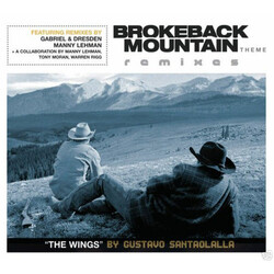 Gustavo Santaolalla The Wings (Brokeback Mountain Theme) (Remixes)