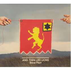 Blind Pilot And Then Like Lions Vinyl