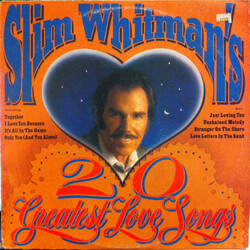 Slim Whitman Slim Whitman's 20 Greatest Love Songs