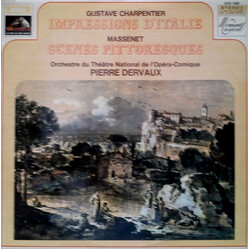 Gustave Charpentier / Jules Massenet / Orchestre Du Théâtre National De L'Opéra-Comique / Pierre Dervaux (2) Impressions D'Italie / Scènes Pittoresque