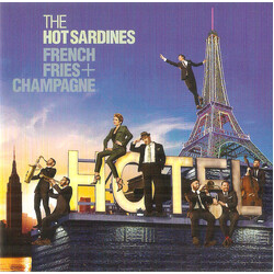 The Hot Sardines French Fries + Champagne