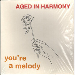 Aged In Harmony You're A Melody