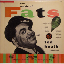Ted Heath And His Music The Music Of Fats Waller