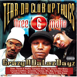 Tear Da Club Up Thugs / Three 6 Mafia CrazyNDaLazDayz