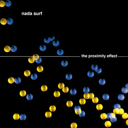 Nada Surf The Proximity Effect