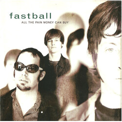 Fastball All The Pain Money Can Buy