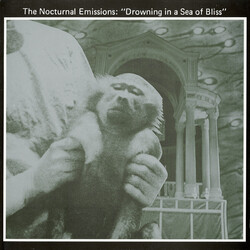 Nocturnal Emissions Drowning In A Sea Of Bliss (Anthems Of The Meat Generation)