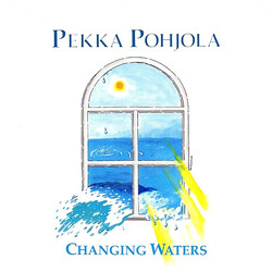 Pekka Pohjola Changing Waters
