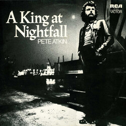 Pete Atkin A King At Nightfall