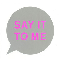 Pet Shop Boys Say It To Me