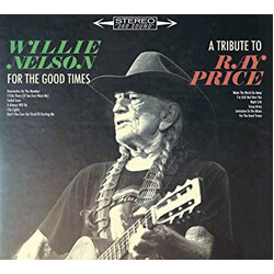 Willie Nelson For The Good Times: A Tribute To Ray Price