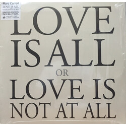 Marc Carroll Love Is All Or Love Is Not At All