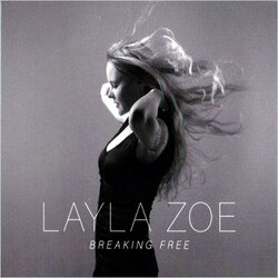 Layla Zoe Breaking Free