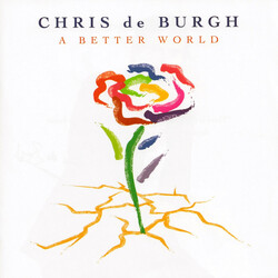 Chris de Burgh A Better World