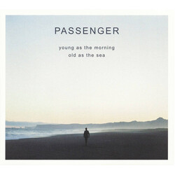 Passenger (10) Young As The Morning Old As The Sea