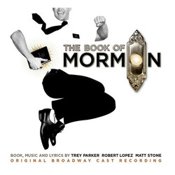Trey Parker / Robert Lopez / Matt Stone The Book Of Mormon (Original Broadway Cast Recording)