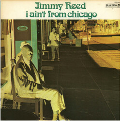 Jimmy Reed I Ain't From Chicago Vinyl LP USED