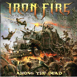 Iron Fire Among The Dead