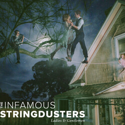The Infamous Stringdusters Ladies & Gentlemen