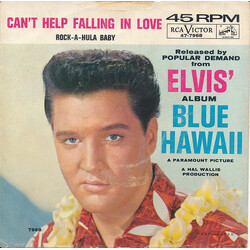 Elvis Presley Can't Help Falling In Love / Rock-A-Hula Baby