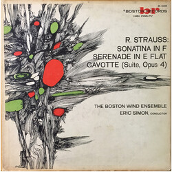 Richard Strauss / The Boston Wind Ensemble / Eric Simon Sonatina In F For 16 Winds / Serenade In E Flat For 13 Winds - Gavotte For 13 Winds From Suite
