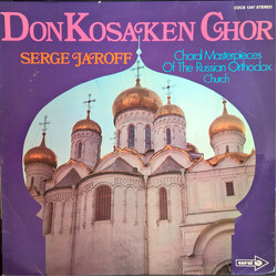 Don Kosaken Chor Serge Jaroff Choral Masterpieces Of The Russian Orthodox Church