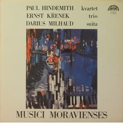 Paul Hindemith / Ernst Krenek / Darius Milhaud / Musici Moravienses Kvartet / Trio / Suita