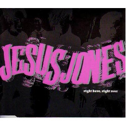 Jesus Jones Right Here, Right Now