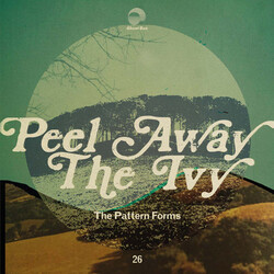 Pattern Forms Peel Away The Ivy (Can) vinyl LP
