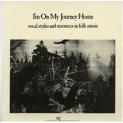 Various I'm On My Journey Home: Vocal Styles And Resources In Folk Music