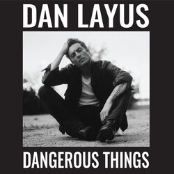 Dan Layus Dangerous Things