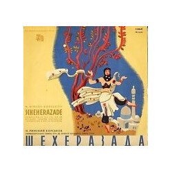 Nikolai Rimsky-Korsakov / Bolshoi Theatre Orchestra / Alexander Melik-Pashayev Scheherazade - Symphonic Suite, Op. 35
