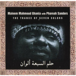 Maleem Mahmoud Ghania / Pharoah Sanders The Trance Of Seven Colors