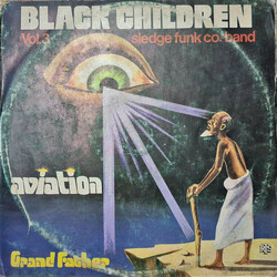 Black Children Sledge Funk Group Vol. 3 - Aviation Grand Father