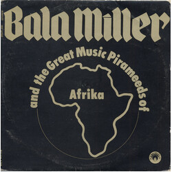 Bala Miller & The Great Music Pyrameeds Of Afrika Pyramids