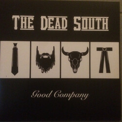 The Dead South Good Company