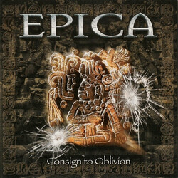 Epica (2) Consign To Oblivion