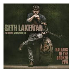 Seth Lakeman / Wildwood Kin Ballads Of The Broken Few