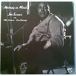 Big Joe Turner / Milt Jackson / Roy Eldridge Nobody In Mind