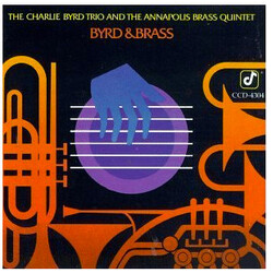 Charlie Byrd Trio / Annapolis Brass Quintet Byrd & Brass