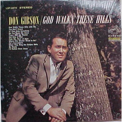 Don Gibson God Walks These Hills